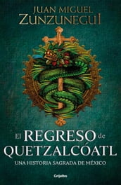 El regreso de Quetzalcóatl