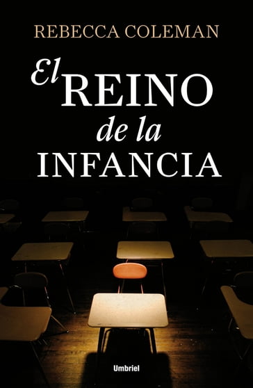 El reino de la infancia - Rebecca Coleman