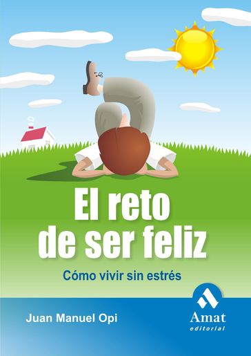 El reto de ser feliz. Ebook - Profit Editorial