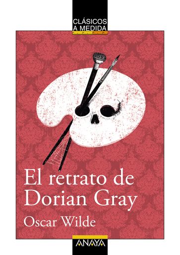 El retrato de Dorian Gray - Ana Alonso - Wilde Oscar