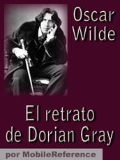 El retrato de Dorian Gray (Spanish Edition)