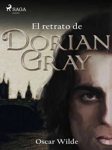 El retrato de Dorian Gray - Wilde Oscar