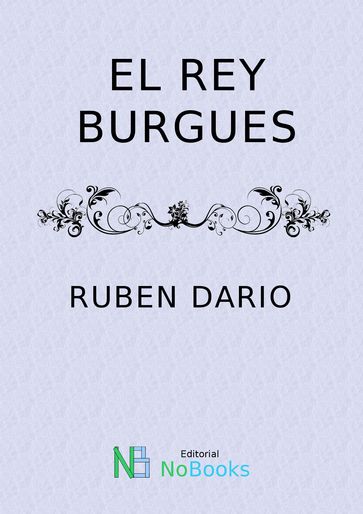 El rey burgues - Ruben Dario