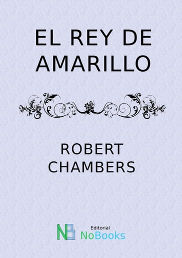 El rey de Amarillo - Robert W Chambers