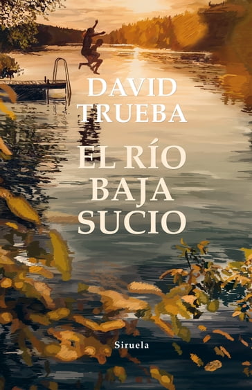 El río baja sucio - David Trueba