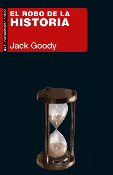 El robo de la historia - Jack Goody