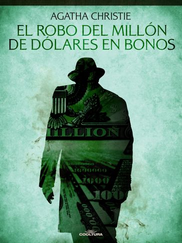 El robo del millón de dólares en bonos - Agatha Christie