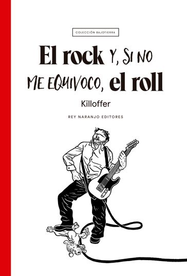 El rock y, si no me equivoco, el roll - Killoffer