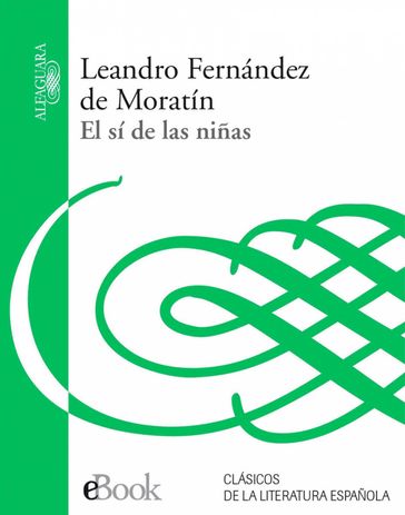 El sí de las niñas - Leandro Fernández de Moratín