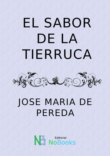 El sabor de la tierruca - José María de Pereda