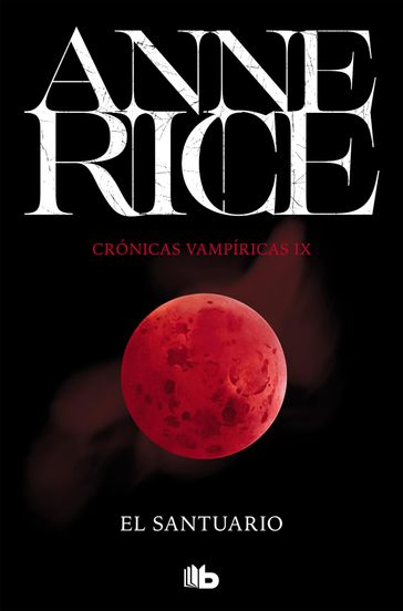 El santuario (Crónicas Vampíricas 9) - Anne Rice