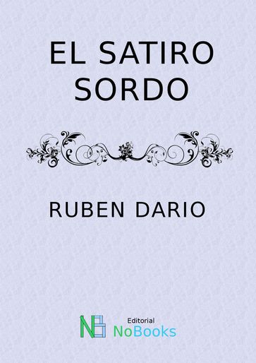 El satiro sordo - Ruben Dario