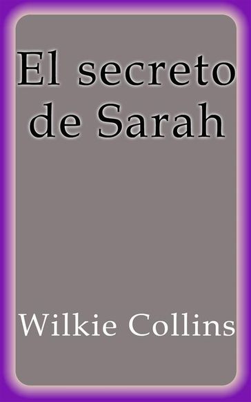 El secreto de Sarah - Collins Wilkie
