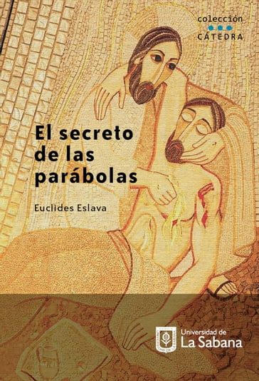 El secreto de las parábolas - Euclides Eslava