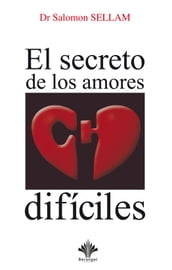 El secreto de los amores difíciles