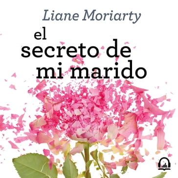 El secreto de mi marido - Liane Moriarty
