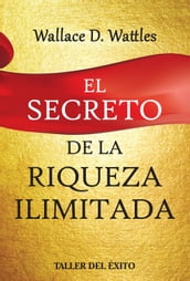 El secreto de la riqueza ilimitada