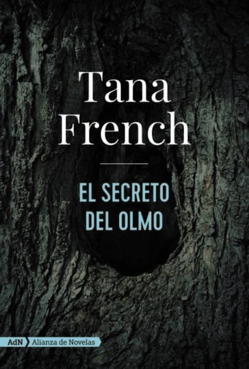 El secreto del olmo (AdN) - Tana French