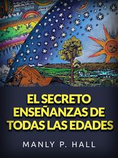 El secreto enseñanzas de todas las edades (Traducido)