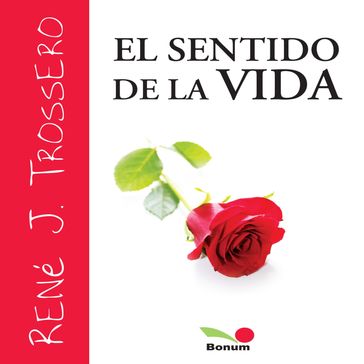 El sentido de la vida - René J. Trossero