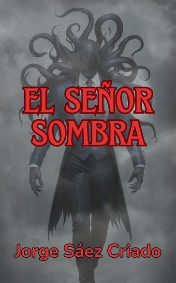 El señor sombra - Jorge Sáez Criado