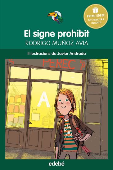 El signe prohibit - Premi Edebé infantil 2015 - Javier Andrada Guerrero - Rodrigo Muñoz Avia