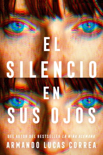 El silencio en sus ojos / The Silences in Her Eyes - Armando Lucas Correa