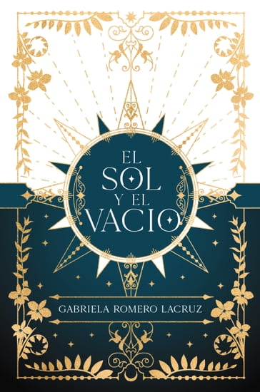 El sol y el vacío - Gabriela Romero Lacruz