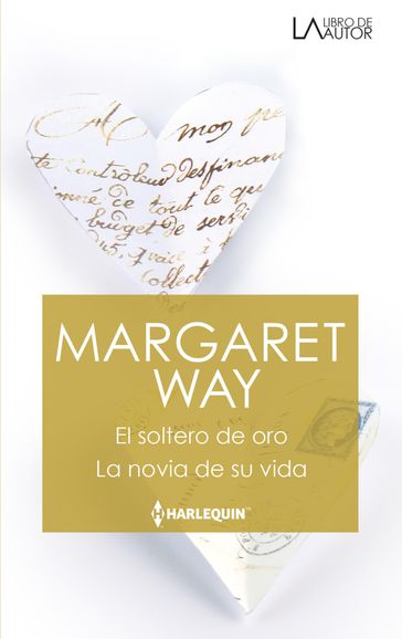 El soltero de oro - La novia de su vida - Margaret Way