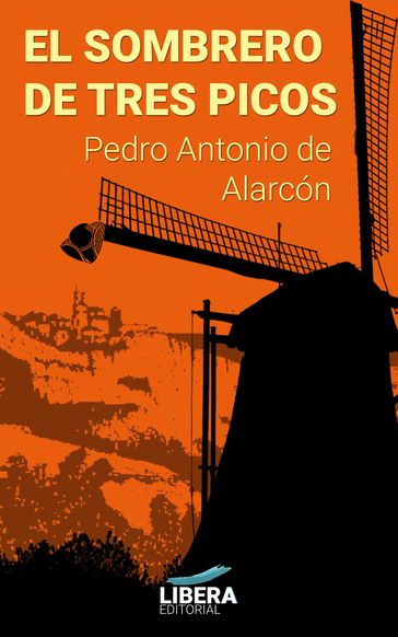 El sombrero de tres picos - Pedro Antonio de Alarcón