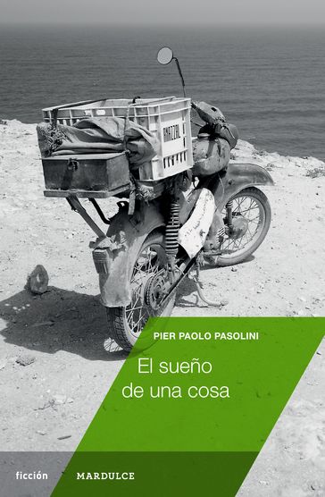 El sueño de una cosa - Pier Paolo pasolini