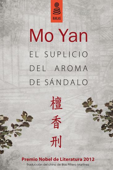 El suplicio del aroma de sándalo - Mo Yan