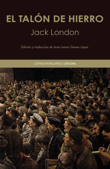 El talón de hierro - Jack London - Jesús Isaías Gómez López