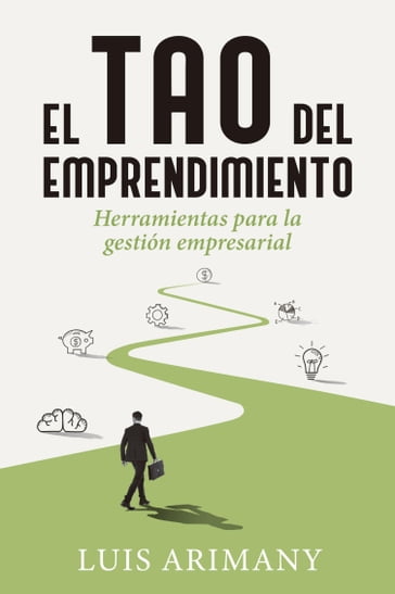 El tao del emprendimiento - Luis Arimany