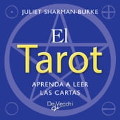 El tarot. Aprenda a leer las cartas