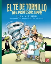 El té de tornillo del profesor Zíper