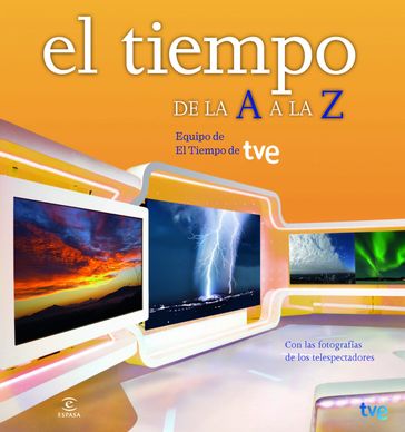 El tiempo de la A a la Z - Equipo de El Tiempo de TVE - RTVE