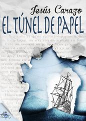 El túnel de papel