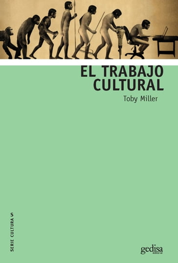 El trabajo cultural - Toby Miller