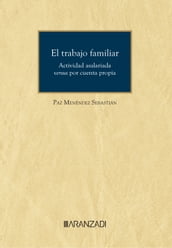 El trabajo familiar. Actividad asalariada versus por cuenta propia