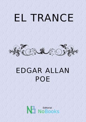 El trance - Edgar Allan Poe
