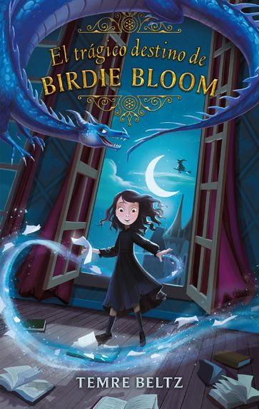 El trágico destino de Birdie Bloom - Temre Beltz