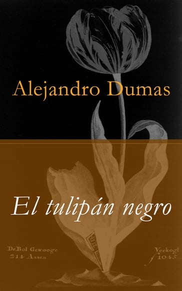 El tulipán negro - Alejandro Dumas