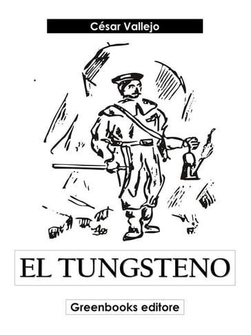 El tungsteno - César Vallejo