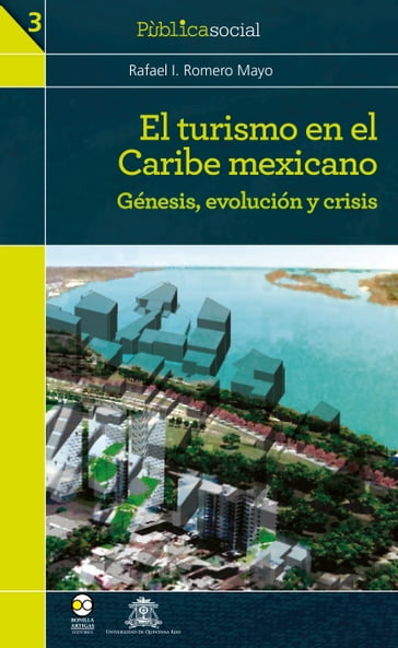 El turismo en el Caribe mexicano - Rafael I. Romero Mayo