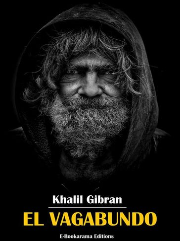 El vagabundo - Khalil Gibran