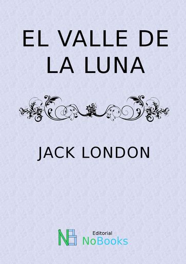 El valle de la luna - Jack London