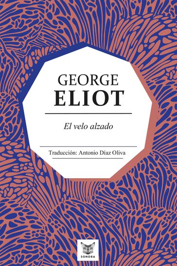 El velo alzado - George Eliot