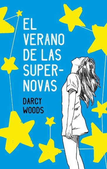 El verano de las supernovas - Darcy Woods