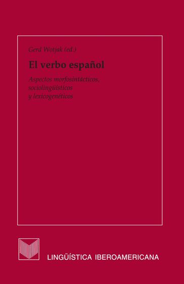 El verbo español - Antonio Garrido Domínguez - Gerd (ed.) Wotjak - Lenka Zajícová